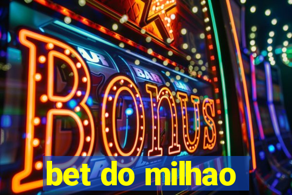 bet do milhao